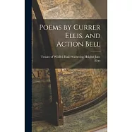 Poems by Currer Ellis, and Action Bell