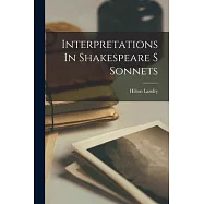 Interpretations In Shakespeare S Sonnets