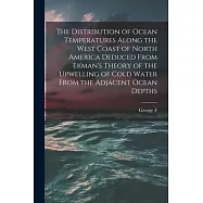The Distribution of Ocean Temperatures Along the West Coast of North America Deduced From Ekman&rsquo;s Theory of the