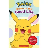 Pokémon: Guide to the Good Life