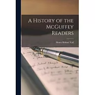 A History of the McGuffey Readers