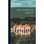 The Stones of Venice; Volume 3