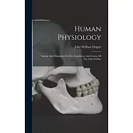 Human Physiology: Statical And Dinamical Or The Conditions And Course Of The Life Of Man