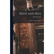 Birds and Bees: Sharp Eyes and Other Papers