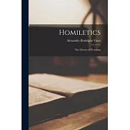 Homiletics: The Theory of Preaching