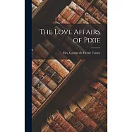The Love Affairs of Pixie