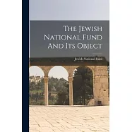 The Jewish National Fund And Its Object