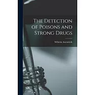 The Detection of Poisons and Strong Drugs