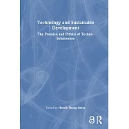 Technology and Sustainable Development: The Promise and Pitfalls of Techno-Solutionism
