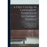 A First Course in Laboratory Physics for Secondary Schools