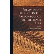 Preliminary Report on the Paleontology of the Black Hills