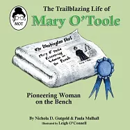 The Trailblazing Life of Mary O&rsquo;Toole: A Pioneering Woman on the Bench