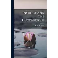 Instinct And The Unconscious