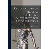 Declarations of Trust as Effective Substitutes for Incorporation