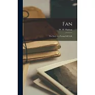 Fan: The story of a young girl’s life