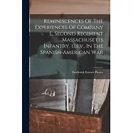 Reminiscences Of The Experiences Of Company L, Second Regiment Massachusetts Infantry, U.s.v., In The Spanish-american