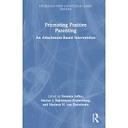 Promoting Positive Parenting Classic Edition: An Attachment-Based Intervention
