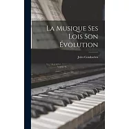 La Musique ses Lois son Évolution