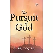 The Pursuit of God