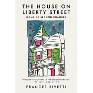 The House on Liberty Street: Home of Second Chances