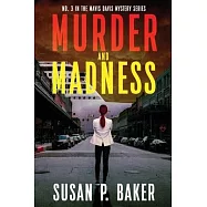 Murder and Madness: No. 3 in the Mavis Davis Mystery Series