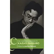 The Cambridge Companion to Kazuo Ishiguro