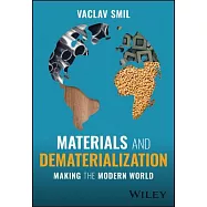 Materials and Dematerialization: Making the Modern World