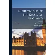 A Chronicle Of The Kings Of England