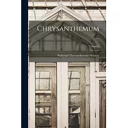 Chrysanthemum ...; Volume 1