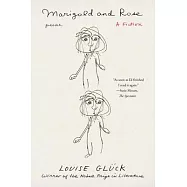 Marigold and Rose: A Fiction