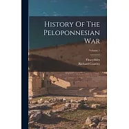 History Of The Peloponnesian War; Volume 1