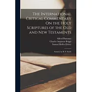 The International Critical Commentary On the Holy Scriptures of the Old and New Testaments: Samuel, by H. P. Smith