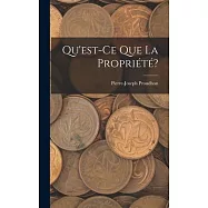 Qu&rsquo;est-Ce Que La Propri&eacute;t&eacute;?