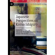 Japanese Perspectives on Kazuo Ishiguro