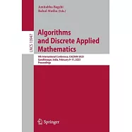 Algorithms and Discrete Applied Mathematics: 9th International Conference, Caldam 2023, Gandhinagar, India, February 9-11, 2023, Proceedings