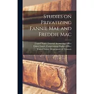 Studies on Privatizing Fannie Mae and Freddie Mac