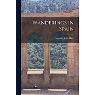 Wanderings in Spain