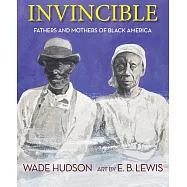 Invincible: Fathers and Mothers of Black America