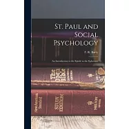 St. Paul and Social Psychology [microform]; an Introduction to the Epistle to the Ephesians