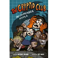 The Cryptid Club #3: The Chupacabra Hoopla