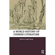 A World History of Chinese Literature