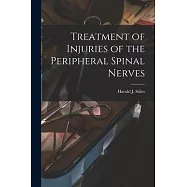 Treatment of Injuries of the Peripheral Spinal Nerves