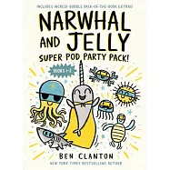 Narwhal and Jelly: Super Pod Party Pack! (Paperback Books 1 & 2)