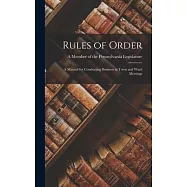 Rules of Order: A Manual for Conducting Business in Town and Ward Meetings