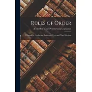 Rules of Order: A Manual for Conducting Business in Town and Ward Meetings
