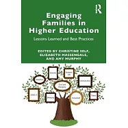 Engaging Families in Higher Education: Lessons Learned and Best Practices