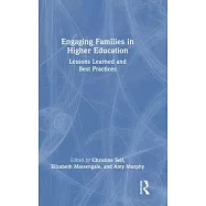 Engaging Families in Higher Education: Lessons Learned and Best Practices