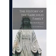 The History of the Fairchild Family; or, The Child’s Manual
