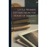 Little Women Letters From the House of Alcott