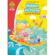 School Zone Hidden Pictures Around the World Workbook